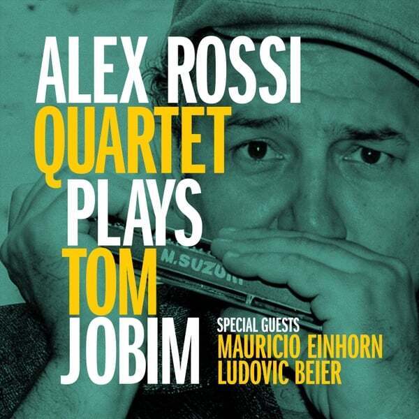 Cover art for Alex Rossi Quartet Plays Tom Jobim